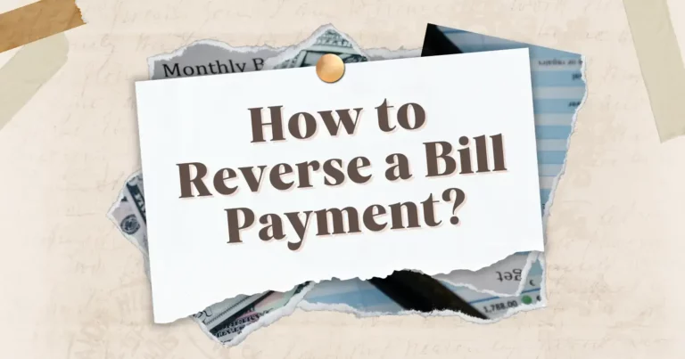 How to Reverse a Bill Payment